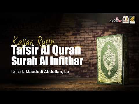 🔴 [LIVE] Tafsir Al - Qur'an | Surah Al Infithar #3 - Ustadz Maududi Abdullah, Lc حفظه الله