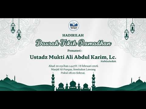 ⭕ [LIVE] DAUROH FIKIH RAMADHAN - Ustadz Mukti Ali Abdul Karim, Lc  حفظه الله تعالى