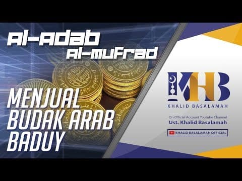 Al-Adab Al-Mufrad - Menjual Budak Arab Baduy