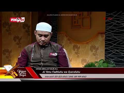 Live: Ustadz Abdullah Taslim, M.A. - Dari Pembahasan Kitab Al-Ilmu Fadhluhu wa Syarafuhu.