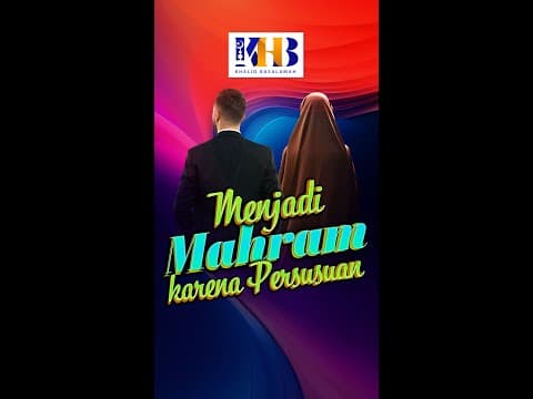 DISKUSI : Wajib Diketahui!, Menjadi Mahram Karena Persusuan - Khalid Basalamah