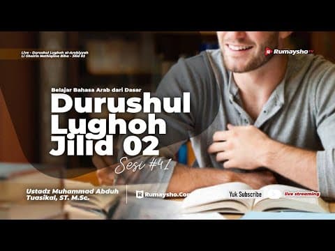 41. Durusul Lughoh Jilid 2 - Ustadz Muhammad Abduh Tuasikal, M.Sc.