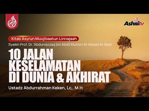 🔴 [LIVE] 10 Jalan Keselamatan di Dunia dan Akhirat - Ustadz Abdurrahman Keken, Lc., M.H حفظه الله