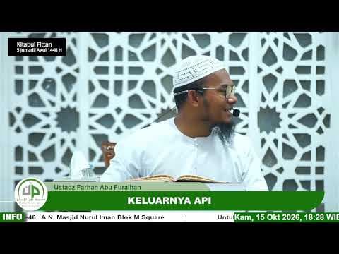 Keluarnya Api - Ustadz Farhan Abu Furaihan
