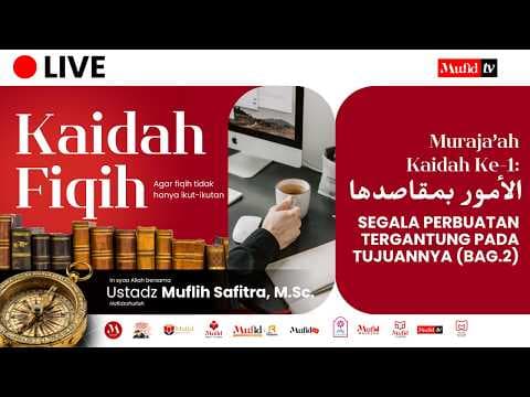 LIVE 🔴 SERI #16 Kaidah Fiqih | Muflih Safitra, M.Sc. [1448H/2026]