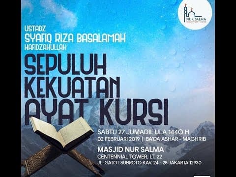 Sepuluh Kekuatan Ayat Kursi - Ustadz DR Syafiq Riza Basalamah MA