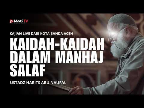 🔴 [Live] Kaidah-Kaidah Dalam Manhaj Salaf #3  | Ustadz Harits Abu Naufal