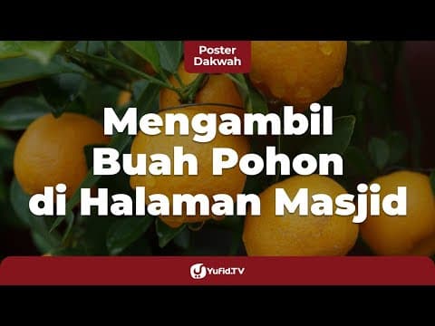 Mengambil Buah Pohon di Halaman Masjid - Poster Dakwah