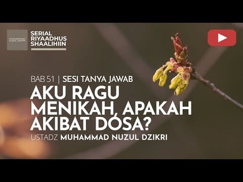 2259. Riyaadhus Shaalihiin | Ustadz Muhammad Nuzul Dzikri