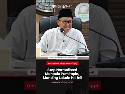 Stop Normalisasi Mencela Pemimpin, Mending Lakuin Hal Ini - Ustadz Muhammad Azhari, M.A. حفظه الله