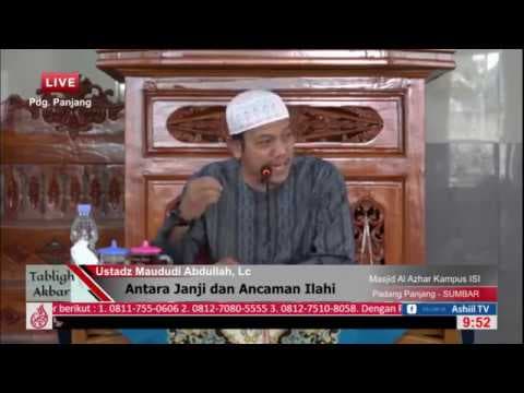 Antara Janji dan Ancaman Ilahi  - Ustadz Maududi Abdullah, Lc
