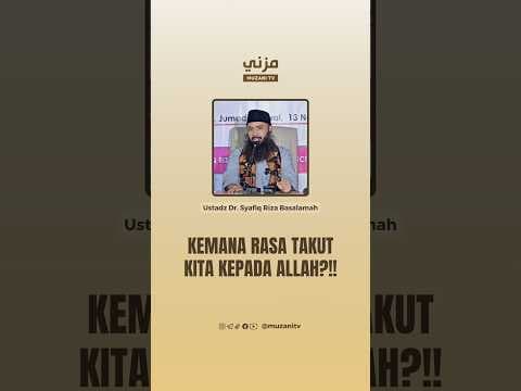 Kemana Rasa Takut Kita Kepada Allah?!! | Ustadz Dr. Syafiq Riza Basalamah
