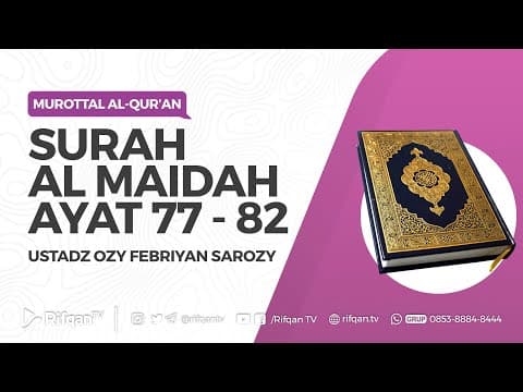 Ustadz Ozy Febriyan Sarozy - Surah Al Maidah Ayat 77 - 82