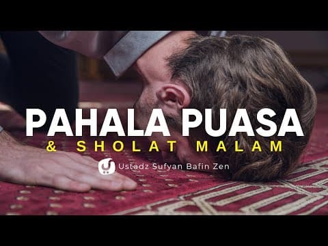 Besarnya Pahala Puasa & Shalat Malam - Ustadz Sufyan Bafin Zen - Ceramah Agama