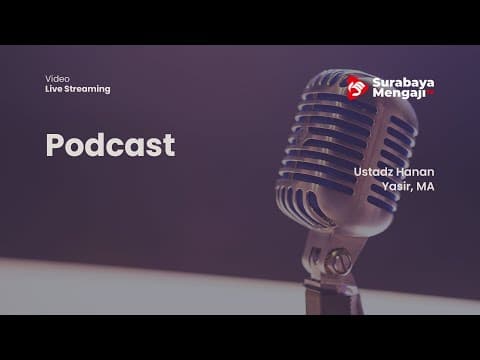 Podcast: GERCEP GEBER GASPOL Menyambut Datangnya Bulan Suci Ramadhan - Ustadz Hanan Yasir, MA