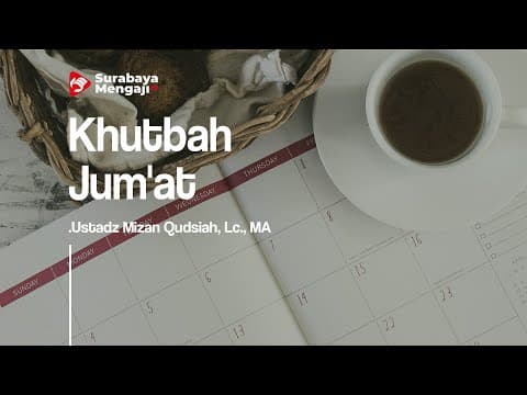 Khutbah Jum'at: Ujian Adalah Suatu Keharusan - Ustadz Mizan Qudsiah, Lc., MA.