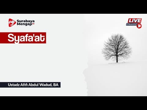 Syafa'at - Ustadz Afifi Abdul Wadud, BA