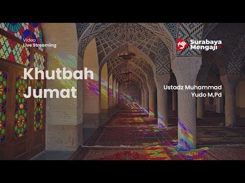 Khutbah Jumat: Aqidah - Ustadz Muhammad Yudo M,Pd