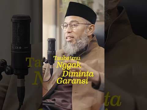 Taubatmu Nggak Diminta Garansi