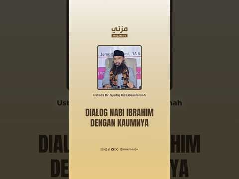 Dialog Nabi Ibrahim dengan Kaumnya|  Ustadz Dr. Syafiq Riza Basalamah