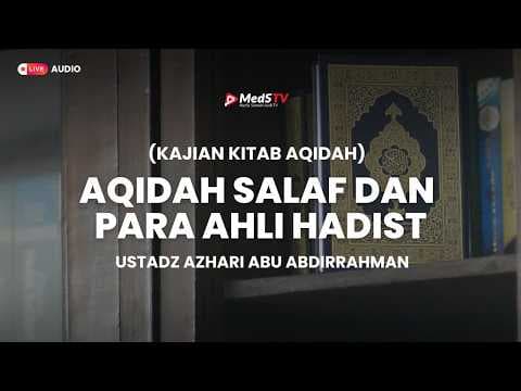 🔴 [Live] Aqidah Salaf & Para Ahli Hadits (#11) | Ustadz Azhari Abu Abdirrahman