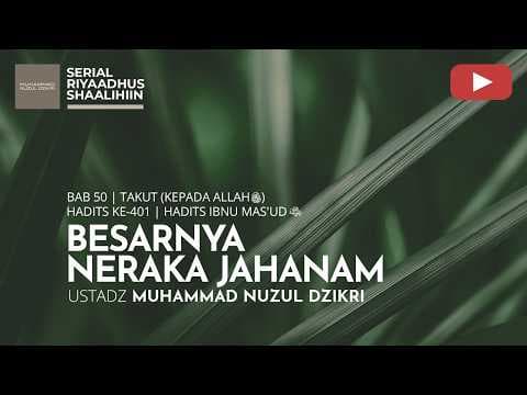 2038. Riyaadhus Shaalihiin | Ustadz Muhammad Nuzul Dzikri