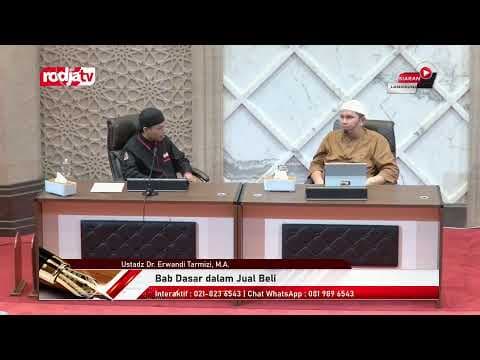 [LIVE] Ustadz Dr. Erwandi Tarmizi, M.A. - Bab Dasar dalam Jual Beli