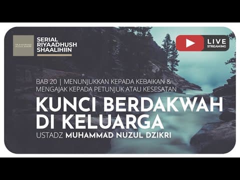 460. KUNCI BERDAKWAH DI KELUARGA | Riyaadhush Shaalihiin