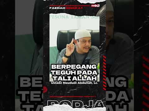 BERPEGANG TEGUH PADA TALI ALLAH