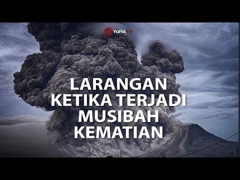 Larangan Saat Terjadi Musibah Kematian