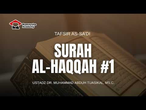 Surah al-haqqah - Dr. Muhammad Abduh Tuasikal, M.Sc.