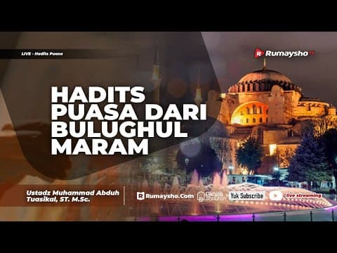 Hadits Puasa dari  Bulughul Maram - Ustadz Muhammad Abduh Tuasikal, M.Sc.