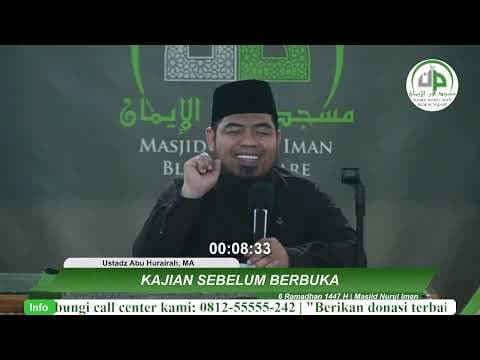 06. Kajian Sebelum Berbuka - Ustadz Abu Hurairah, MA