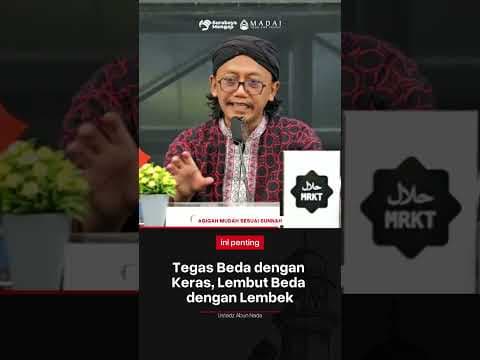 Tegas Beda dengan Keras, Lembut Beda dengan Lembek - Ustadz Abun Nada  حفظه الله