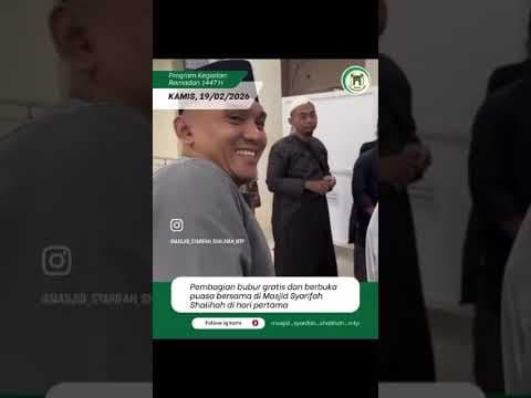 KEGIATAN BERBAGI BUBUR GRATIS DAN BUKA PUASA BERSAMA DI MASJID SYARIFAH SHALIHAH MARTAPURA