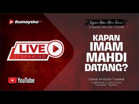 [LIVE] Kapan Imam Mahdi Datang? -  Ustadz Muhammad Abduh Tuasikal