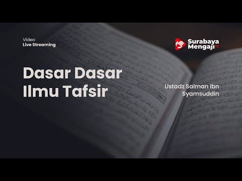 Dasar-Dasar Ilmu Tafsir (04) - Ustadz Salman Ibn Syamsuddin