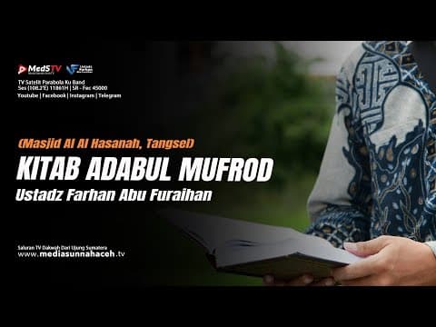🔴 [LIVE] Kitab Adabul Mufrad (Adab Kepada Orang Tua) | Ustadz Farhan Abu Furaihan