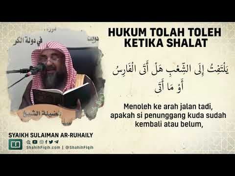 Hukum Tolah-Toleh Ketika Shalat - Syaikh Sulaiman Ar-Ruhaily #nasehatulama