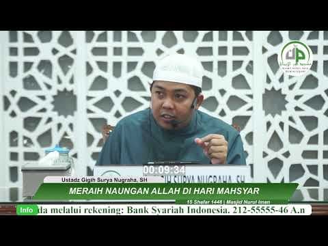 Meraih Naungan Allah Di Hari Mahsyar - Ustadz Gigih Surya Nugraha, SH