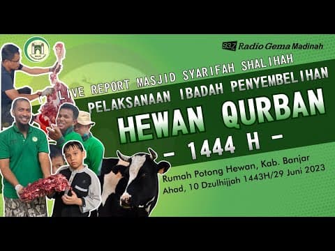 LAPORAN PELAKSANAAN IBADAH QURBAN 1444 H - MASJID SYARIFAH SHALIHAH