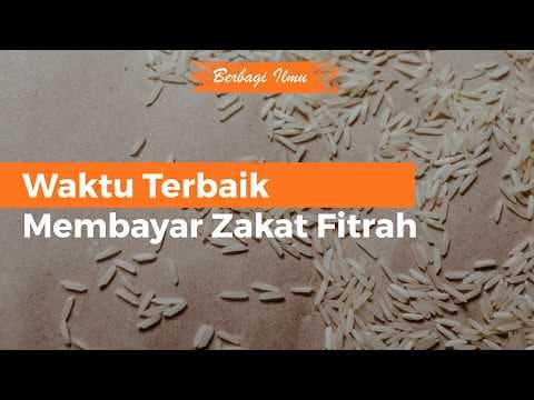 Waktu Terbaik Membayar Zakat Fitrah - Ustaz Dr. Muhammad Haikal Ali Basyarahil, M.A.