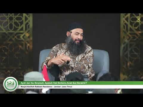Ayah dan Ibu Berpisah, Apakah Hak Bertemu Anak Ikut Berakhir? - Ustadz Dr Syafiq Riza Basalamah, MA