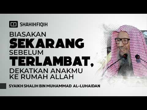 Nasihat bagi 𝐎𝐑𝐀𝐍𝐆 𝐓𝐔𝐀 yang lalai mengajak 𝐏𝐔𝐓𝐑𝐀𝐍𝐘𝐀 ke masjid