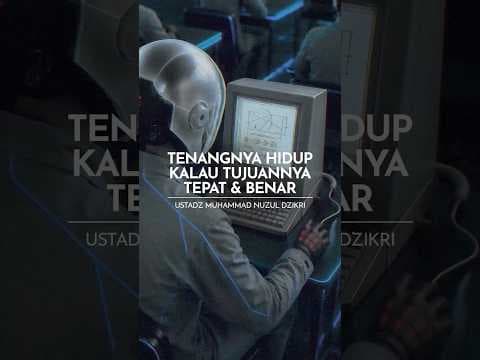 Tenangnya Hidup Kalau Tujuannya Tepat & Benar | Ust Muhammad Nuzul Dzikri -Hafizhahumullah- #shorts