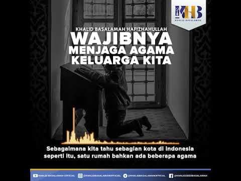 [KHB VIDGRAM] Wajibnya Menjaga Agama Keluarga Kita (2021)