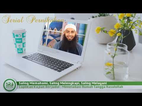 Saling Memahami, Saling Melengkapi, Saling Melayani - Ustadz Dr Syafiq Riza Basalamah MA