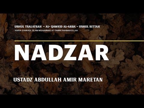 🔴 [SIMAK SEKARANG] Nadzar - Ustadz Abdullah Amir Maretan حفظه الله