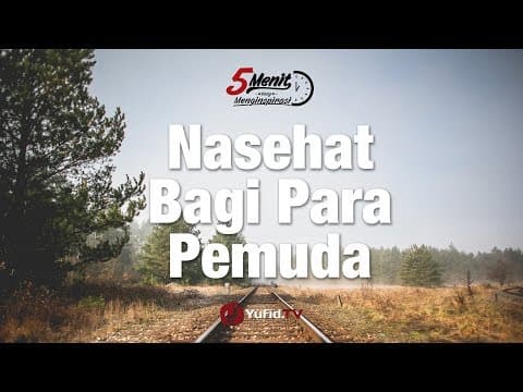 Nasehat Bagi Para Pemuda