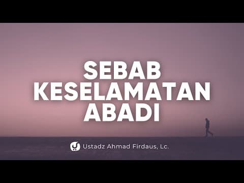 HANYA INI YANG BISA MENYELAMATKANMU DI SAAT KESENDIRIANMU DI AKHIRAT - Ustadz Ahmad Firdaus, Lc.